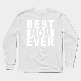 Best Mom Ever White Knockout Long Sleeve T-Shirt